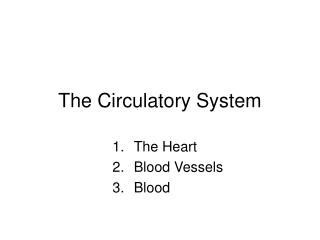 The Circulatory System