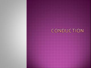 Conduction