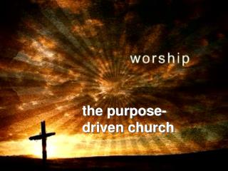 driven purpose church powerpoint