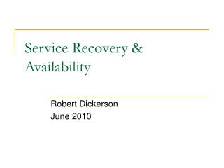 Service Recovery &amp; Availability