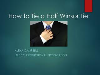 How to Tie a Half Winsor Tie