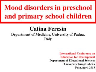 Mood disorders in preschool and primary school children