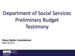 Steven Banks, Commissioner March 25, 2019