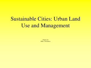 Sustainable Cities: Urban Land Use and Management