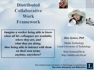 Distributed Collaborative Work Framework