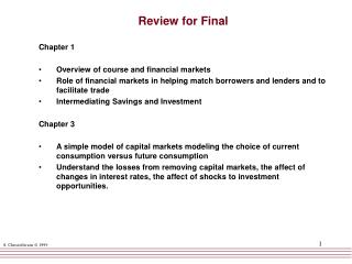 Review for Final Chapter 1 Overview of course and financial markets
