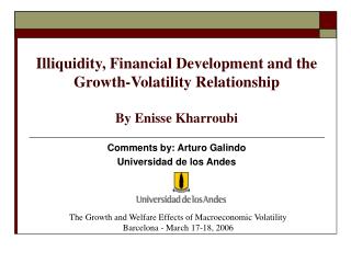 Illiquidity, Financial Development and the Growth-Volatility Relationship By Enisse Kharroubi