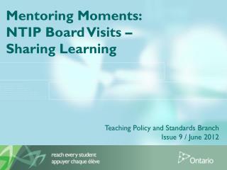 Mentoring Moments: NTIP Board Visits – Sharing Learning Teaching Policy and Standards Branch