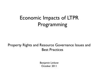 Economic Impacts of LTPR Programming