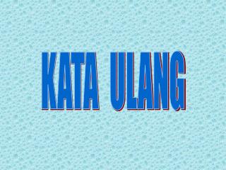 KATA ULANG