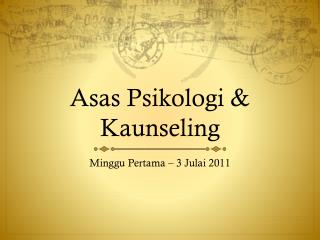 Asas Psikologi &amp; Kaunseling