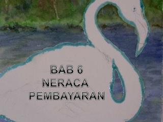 BAB 6 NERACA PEMBAYARAN