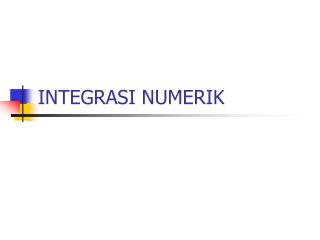 INTEGRASI NUMERIK