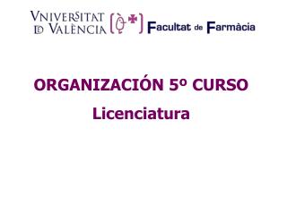 ORGANIZACIÓN 5º CURSO Licenciatura
