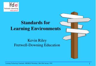 Kevin Riley Fretwell-Downing Education