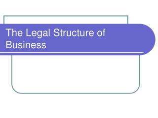 The Legal Structure of Business