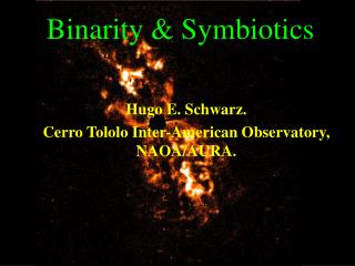 Binarity &amp; Symbiotics