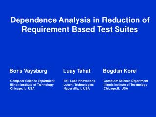 Dependence Analysis in Reduction of Requirement Based Test Suites