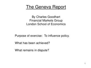 The Geneva Report By Charles Goodhart Financial Markets Group London School of Economics