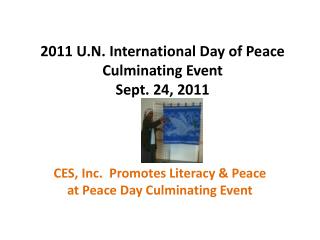 2 011 U.N. International Day of Peace Culminating Event Sept. 24, 2011