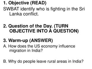 1. Objective (READ) SWBAT identify who is fighting in the Sri Lanka conflict.