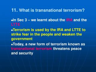 11. What is transnational terrorism?