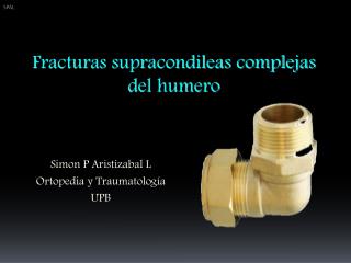 Simon P Aristizabal L Ortopedia y Traumatología UPB