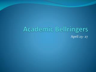 Academic Bellringers