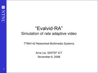 “Evalvid-RA” Simulation of rate adaptive video