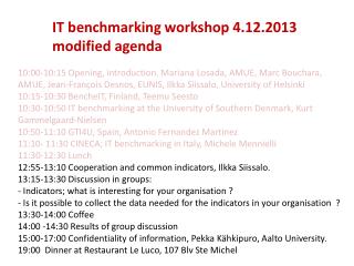 IT benchmarking workshop 4.12.2013 modified agenda