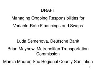 DRAFT Managing Ongoing Responsibilities for Variable-Rate Financings and Swaps