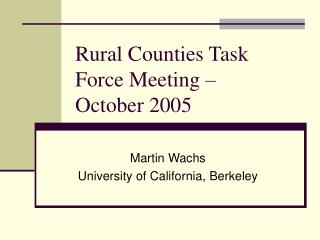 Rural Counties Task Force Meeting – October 2005