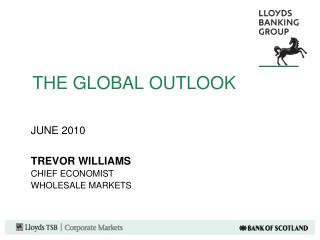 THE GLOBAL OUTLOOK