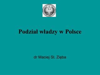 Podział władzy w Polsce
