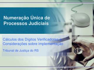 Numeração Única de Processos Judiciais