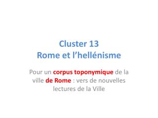 Cluster 13 Rome et l’hellénisme