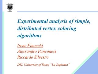 Experimental analysis of simple, distributed vertex coloring algorithms