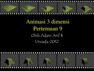 Animasi 3 dimensi Pertemuan 9