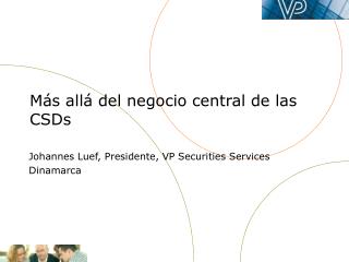 Más allá del negocio central de las CSDs