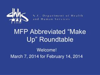 MFP Abbreviated “Make Up” Roundtable