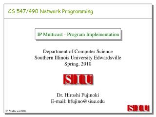 Department of Computer Science Southern Illinois University Edwardsville Spring, 2010