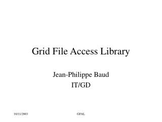 Grid File Access Library