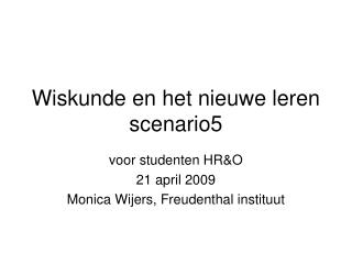 Wiskunde en het nieuwe leren scenario5