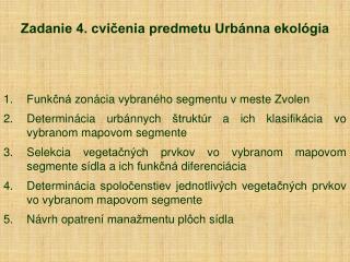 Zadanie 4. cvičenia predmetu Urbánna ekológia