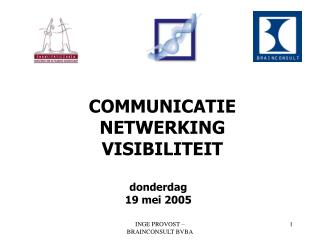 COMMUNICATIE NETWERKING VISIBILITEIT