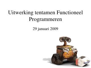 Uitwerking tentamen Functioneel Programmeren