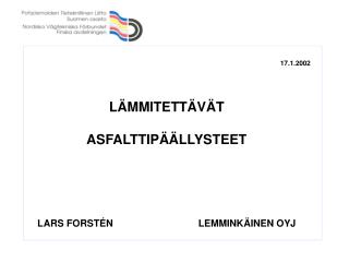 17.1.2002 LÄMMITETTÄVÄT ASFALTTIPÄÄLLYSTEET