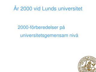 År 2000 vid Lunds universitet