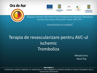 Terapia de revascularizare pentru AVC-ul ischemic Tromboliza
