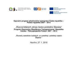 Operační program přeshraniční spolupráce Česká republika – Polská republika 2007 – 2013